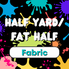 Load image into Gallery viewer, Half Yard Preorder & Custom