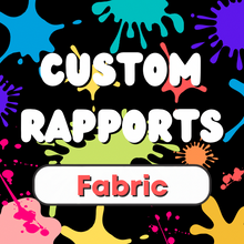 Load image into Gallery viewer, Custom Rapport